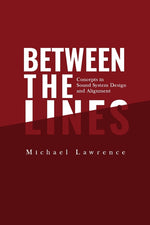 Book cover for Between the Lines: Concepts in Sound System Design and Alignment