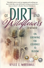 Book cover for Of Dirt and Wildflowers: A Memoir on Growing the Courage to Bloom