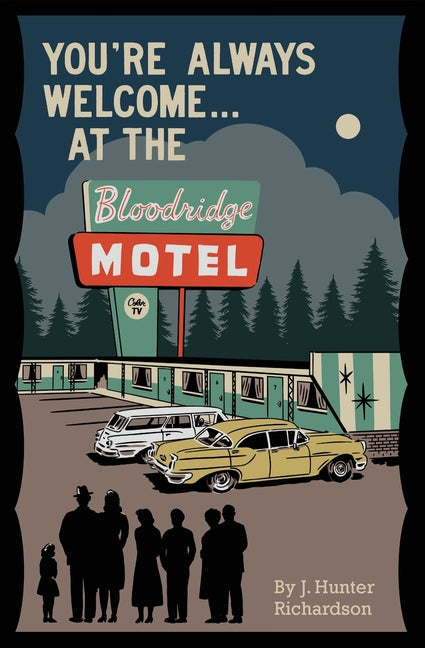 Book cover for You're Always Welcome... At the Bloodridge Motel