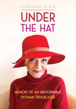Book cover for Under the Hat: Memoir of an Unstoppable Woman Trailblazer