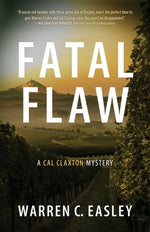 Book cover for Fatal Flaw: A Cal Claxton Mystery