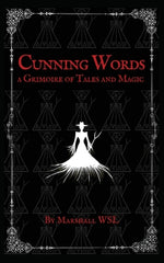 Book cover for Cunning Words: a Grimoire of Tales and Magic