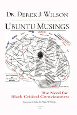 Book cover for Ubuntu Musings: The Need for Black Critical Consciousness