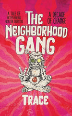 Book cover for Neighborhood Gang: Memoirs of the 70s: A Decade of Change