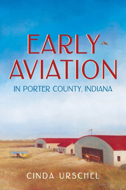 Book cover for Early Aviation in Porter County, Indiana