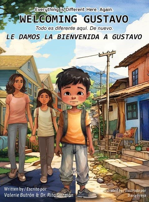 Book cover for Everything is Different Here. Again. Welcoming Gustavo / Todo es diferente aquí. De nuevo. Le damos la bienvenida a Gustavo