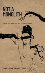 Book cover for Not A Monolith poems and musings of a black woman