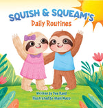 Book cover for Squish & Squeam's: Daily Routines