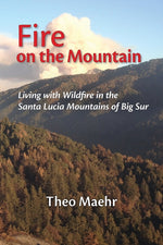 Book cover for Fire on the Mountain: Living with Wildfire in the Santa Lucia Mountains of Big Sur