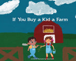 Book cover for If You Buy a Kid a Farm