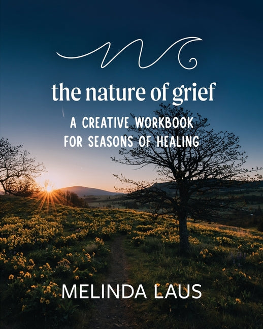 Book cover for Nature of Grief Workbook
