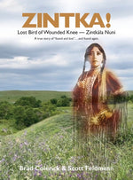 Book cover for Zintka!: Lost Bird of Wounded Knee - Zintkála Nuni