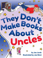 Book cover for They Don't Make Books About Uncles