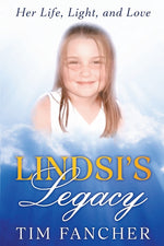 Book cover for Lindsi's Legacy: Her Life, Light, and Love
