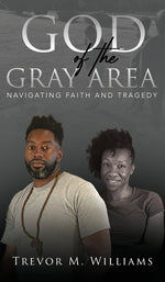 Book cover for God of the Gray Area: Navigating Faith and Tragedy