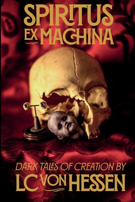 Book cover for Spiritus Ex Machina: Dark Tales of Creation