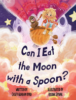 Book cover for Can I Eat the Moon with a Spoon?