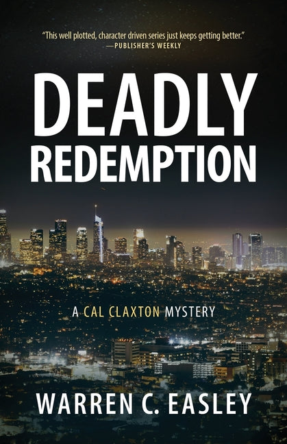 Book cover for Deadly Redemption: A Cal Claxton Mystery