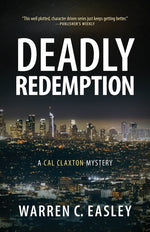 Book cover for Deadly Redemption: A Cal Claxton Mystery