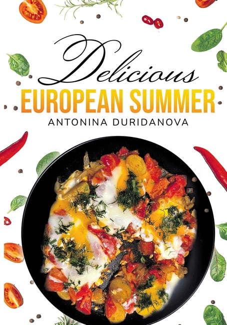 Book cover for Delicious European Summer: A Collection of Delicious Recipes