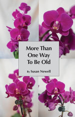 Book cover for More Than One Way to Be Old
