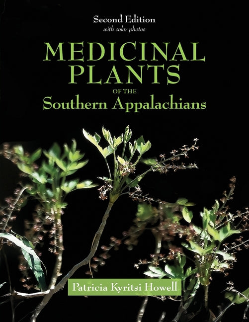 Book cover for Medicinal Plants of the Southern Appalachians Second Edition