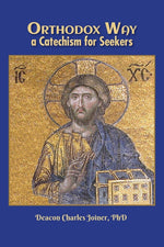 Book cover for Orthodox Way, A Catechism for Seekers: A Catechism for Seekers: A Catechism for the Orthodox Church