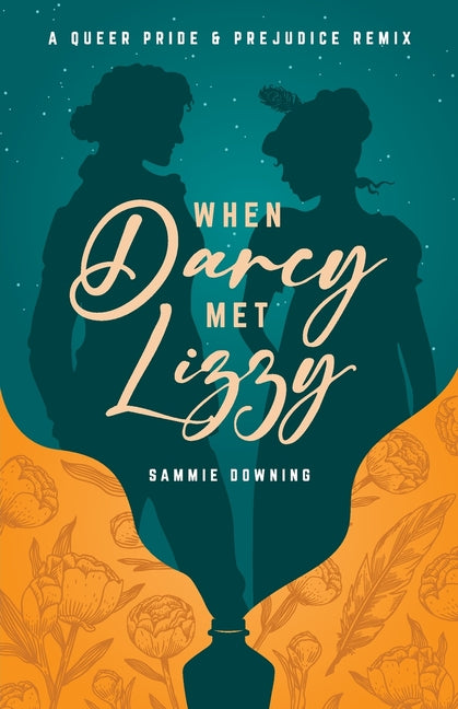 Book cover for When Darcy Met Lizzy: A Queer Pride and Prejudice Remix