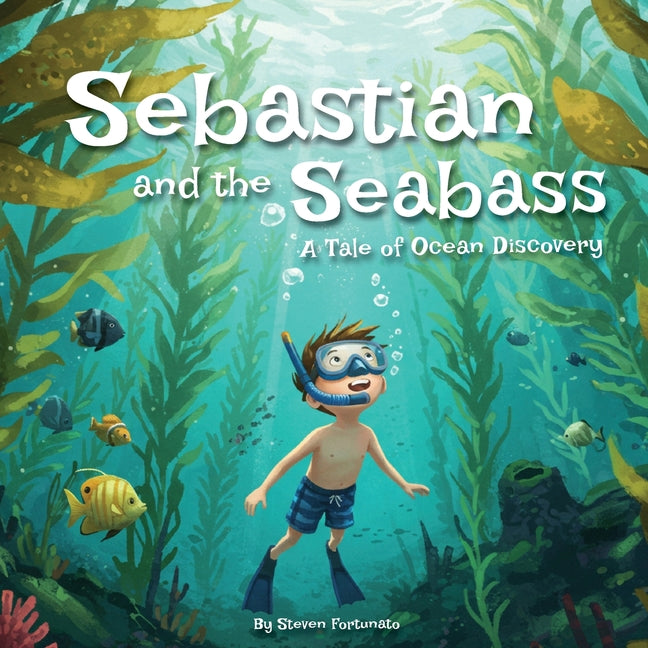 Book cover for Sebastian and the Seabass: A Tale of Ocean Discovery