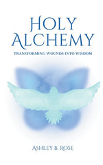 Book cover for Holy Alchemy: Transforming Wounds into Wisdom