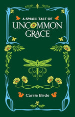 Book cover for Small Tale of Uncommon Grace