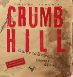 Book cover for Crumb Hill: A Guide to Beasts, Objects, and Folks