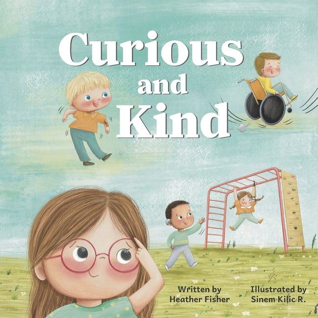 Book cover for Curious and Kind: A Story About Celebrating Differences