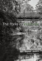 Book cover for Parks of Nashville: A History of the Board of Parks and Recreation (1984-2024)