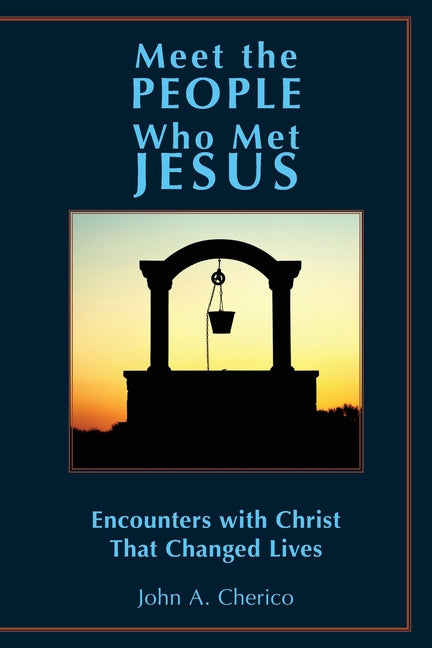 Book cover for Meet the People Who Met Jesus: Encounters with Christ That Changed Lives