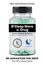 Book cover for If Sleep Were A Drug: The Science of Sleep Optimization: Biohack Your Brain, Body, and Performance (First Responder)