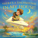 Book cover for There's a Dachshund in My House!