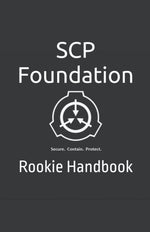 Book cover for SCP Foundation Rookie Handbook