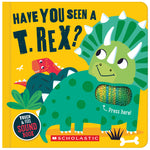 Book cover for Have You Seen a T. Rex? (a Touch and Feel Sound Book)