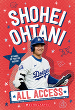 Book cover for Shohei Ohtani: All Access (Media Tie-In)