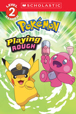 Book cover for Playing Rough (Pokémon: Scholastic Reader, Level 2)