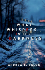Book cover for What Whispers in the Darkness