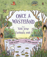 Book cover for Once a Wasteland: From Toxic Dump to National Park
