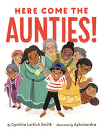 Book cover for Here Come the Aunties!