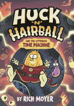 Book cover for Huck 'n' Hairball and the Litterbox Time Machine