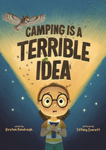Book cover for Camping Is a Terrible Idea