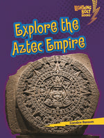 Book cover for Explore the Aztec Empire