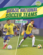 Book cover for Brazil National Soccer Teams: Ultimate Fan Guide