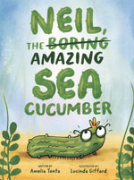 Book cover for Neil, the Amazing Sea Cucumber