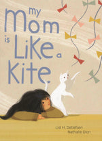 Book cover for My Mom Is Like a Kite